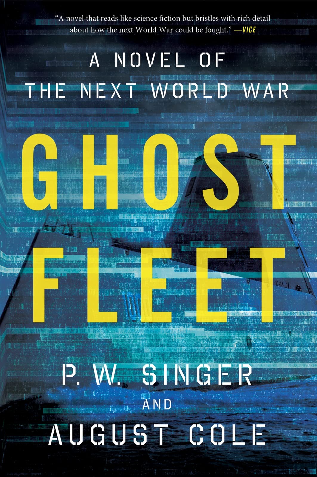 Ghost Fleet: A Novel of the Next World War (Hardcover) P.W. Singer and August Cole