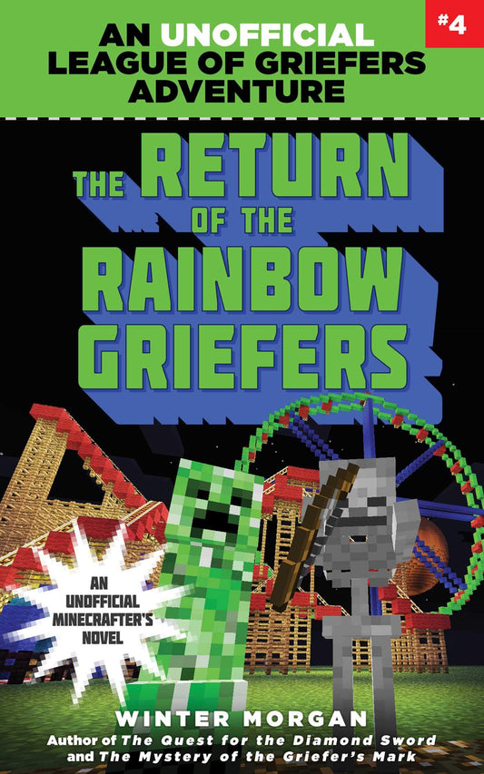 The Return of the Rainbow Griefers : League of Griefers Series Book 4 of 6 (paperback) Winter Morgan