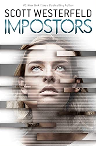 Impostors: Impostors Paperback – January 1, 2018 by Scott Westerfeld